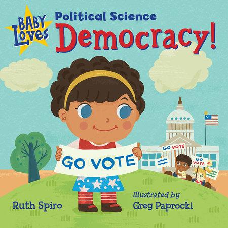 Baby Loves Democracy! - Tadpole