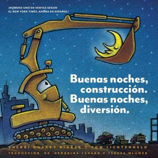 Buenas noches, construcción. Buenas noches, diversión. (Goodnight, Goodnight, Construction Site Spanish language edition) - Tadpole